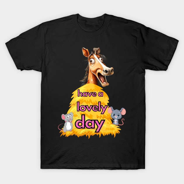 have a lovey day T-Shirt by sirazgar